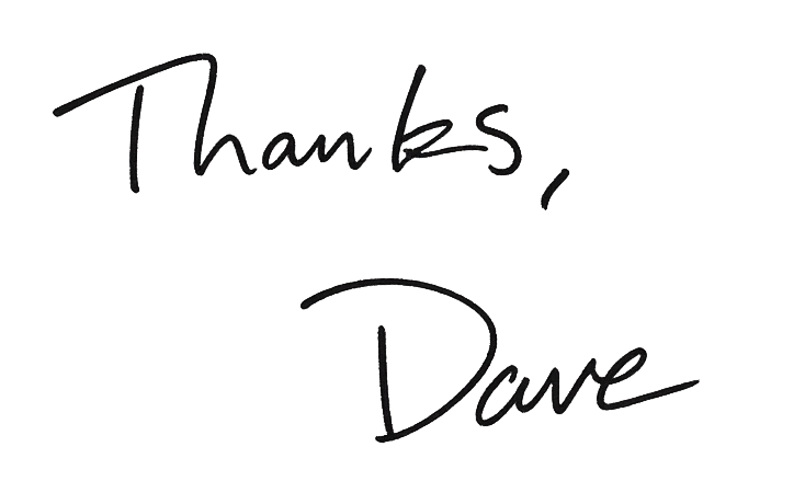 Handwritten 'Thanks, Dave'